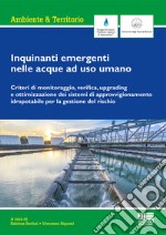 Inquinanti emergenti nelle acque a uso umano