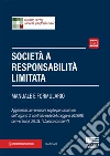 Società a responsabilità limitata. Manuale e formulario libro