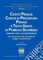 Codice penale, codice di procedura penale e testo unico di pubblica sicurezza libro