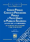 Codice penale, codice di procedura penale e testo unico di pubblica sicurezza libro