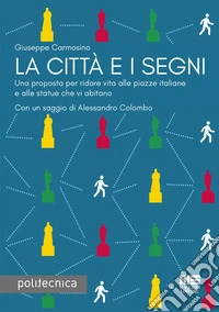 La città e i segni libro