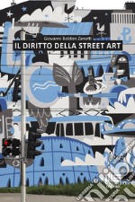 Il diritto della street art libro