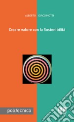 Creare valore con la sostenibilità