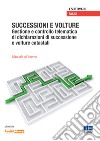 Successioni e volture. Gestione e controllo telematico di dichiarazioni di successione e volture catastali. CD-ROM libro di Analist Group (cur.)