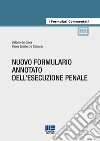 Nuovo formulario annotato dell'esecuzione penale libro