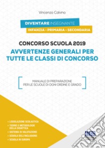 Concorso scuola 2020. Concorso straordinario. Prova scritta. Manuale+quiz  commentati sulle avvertenze generali. Con espansione