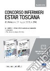 Concorso infermieri ESTAR Toscana 2019. Kit completo per la preparazione al concorso libro