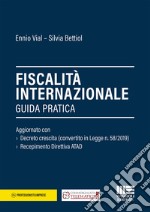 Fiscalità internazionale. Guida pratica libro