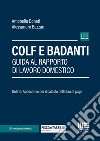 Colf e badanti. Guida al rapporto di lavoro domestico libro