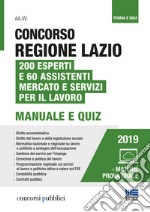 Concorso Regione Lazio. 200 esperti e 60 assistenti mercato e servizi per il lavoro. Con Contenuto digitale per accesso on line libro