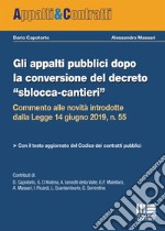 Gli appalti pubblici dopo la conversione del decreto «sblocca-cantieri'»