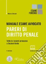 Manuale esame avvocato. Pareri di diritto penale libro