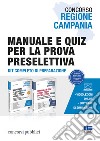 Concorso Regione Campania. Manuale e quiz per la prova preselettiva. Con software di simulazione libro