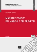 Manuale pratico dei marchi e dei brevetti libro