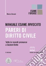 Manuale esame avvocato. Pareri di diritto civile libro