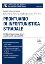 Prontuario di infortunistica stradale libro