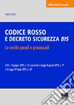 Codice rosso e Decreto Sicurezza bis. Le novità penali e processuali libro