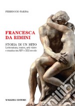 Francesca da Rimini. Storia di un mito libro