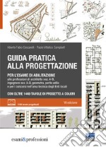 Guida pratica alla progettazione. Nuova ediz. Con Contenuto digitale per download e accesso on line libro