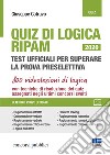Quiz di logica RIPAM. Test ufficiali per superare la prova preselettiva. Con espansione online