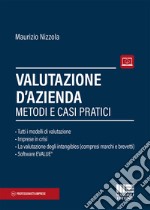 Valutazione d'azienda. Metodi e casi pratici. Con Contenuto digitale per download e accesso on line libro