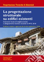 La progettazione strutturale su edifici esistenti libro