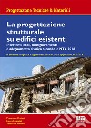 La progettazione strutturale su edifici esistenti libro di Cortesi Francesco Ludovisi Laura Mariani Valentina