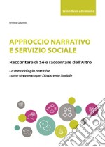 Approccio narrativo e servizio sociale libro