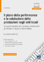 Il piano della performance e la valutazione delle prestazioni negli enti locali libro