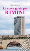 La nuova guida per Rimini libro di Pasini P. Giorgio