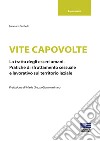 Vite capovolte libro di Carchedi Francesco