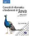 Concetti di informatica e fondamenti di Java libro