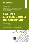 I contratti e le nuove tutele dei consumatori libro