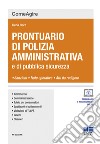 Prontuario di polizia amministrativa e di pubblica sicurezza. Con aggiornamento online libro