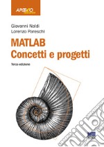 Matlab. Concetti e progetti libro