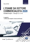 L'esame da dottore commercialista. Esercitazioni per la terza prova scritta libro