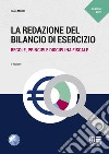 La redazione del bilancio di esercizio. Regole, principi e disciplina fiscale libro