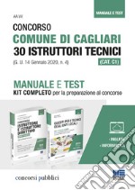 Concorso Comune di Cagliari 30 Istruttori tecnici (CAT. C1) (G. U. 14 Gennaio 2020, n. 4). Manuale e Test. Kit completo per la preparazione al concorso libro