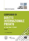 Compendio di diritto internazionale privato libro