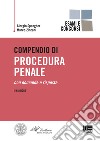 Compendio di procedura penale libro di Spangher Giorgio Zincani Marco