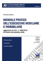 Manuale pratico dell'esecuzione mobiliare e immobiliare libro