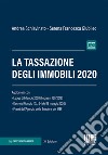 La tassazione degli immobili libro di Schiavinato Andrea Giubileo Serena Francesca