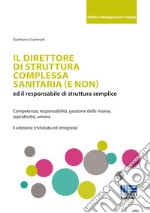 Il direttore di struttura complessa sanitaria (e non) ed il responsabile di struttura semplice