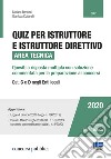 Quiz per istruttore e istruttore direttivo. Area tecnica. Quesiti a risposta multipla con soluzione commentata per la preparazione ai concorsi. Cat. C e D negli enti locali libro di Bertuzzi Stefano Cottarelli Gianluca