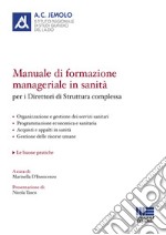 Manuale di formazione manageriale in sanità per i direttori di struttura complessa