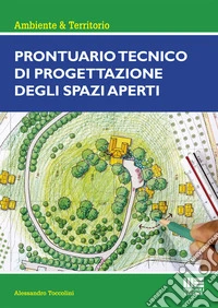 Prontuario tecnico di progettazione degli spazi aperti
