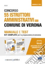 Concorso 55 istruttori amministrativi Comune di Verona (Cat. C). Manuale e Test libro