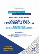 Concorso scuola 2020. Codice delle leggi della scuola. Raccolta di legislazione scolastica libro