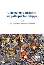 Commercio e Distretti: un patto per lo sviluppo libro