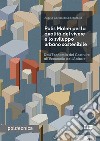 Polis Maker per la qualità del vivere e lo sviluppo urbano sostenibile. Dall'economia del costruire all'economia dell'abitare libro di Caruso Di Spaccaforno Angelo